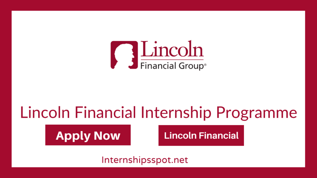 Lincoln Financial Internship Programme