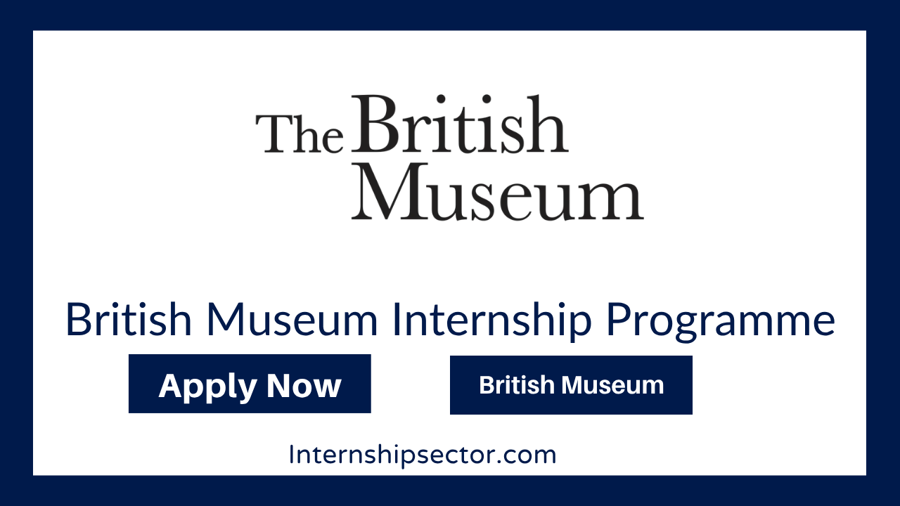 British Museum Internship Programme