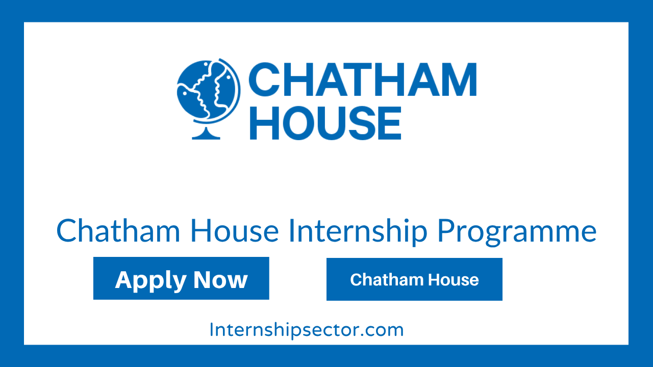 Chatham House Internship Programme
