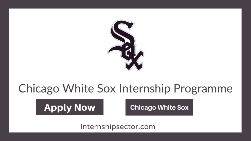 Chicago White Sox Internship Programme