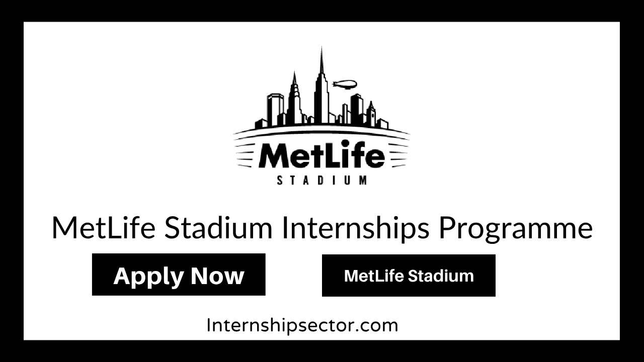 MetLife Stadium Internships Programme