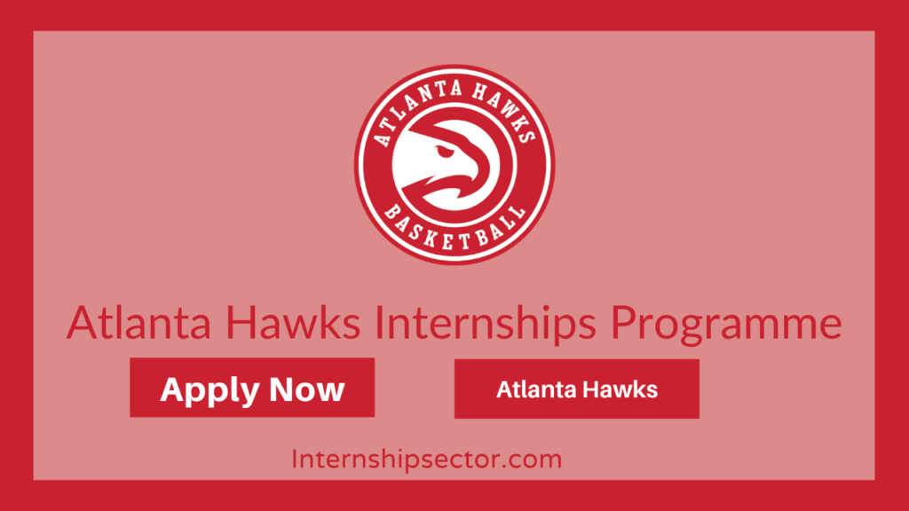 Atlanta Hawks Internships Programme