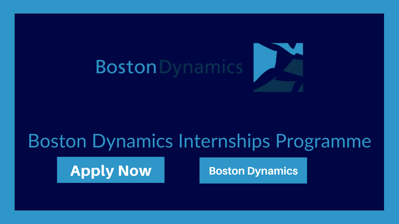Boston Dynamics Internships Programme