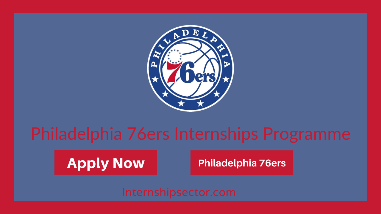 Philadelphia 76ers Internships Programme