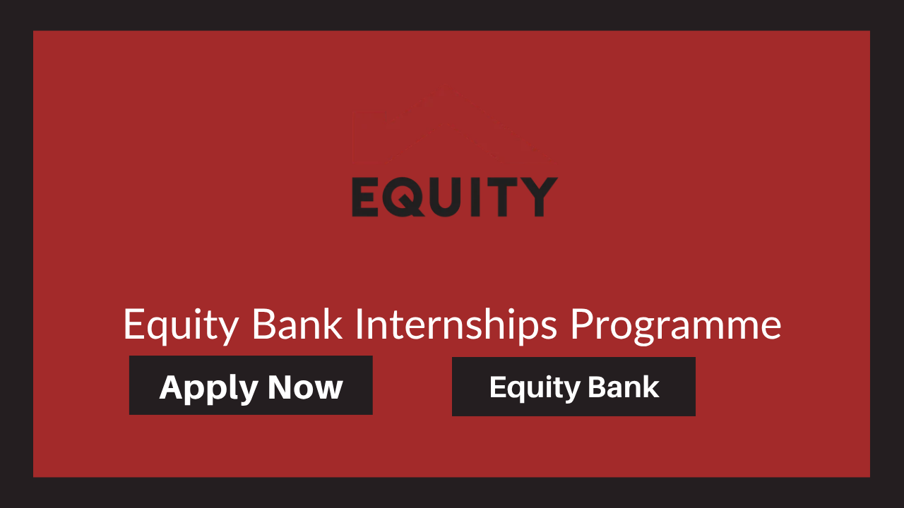 Equity Bank Internships Programme